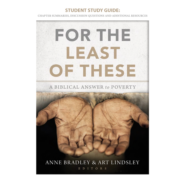 Study Guide - For the Least of These: A Biblical Answer to Poverty (Digital Download)