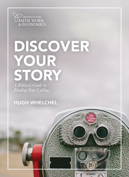 Discover Your Story – Institute for Faith, Work & Economics Bookstore
