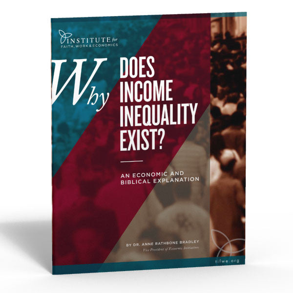 Why Does Income Inequality Exist? An Economic and Biblical Explanation