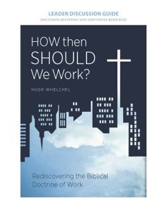 Discussion Guide - How Then Should We Work (Digital Download)